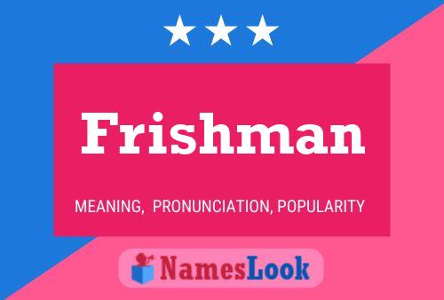 Frishman Name Poster