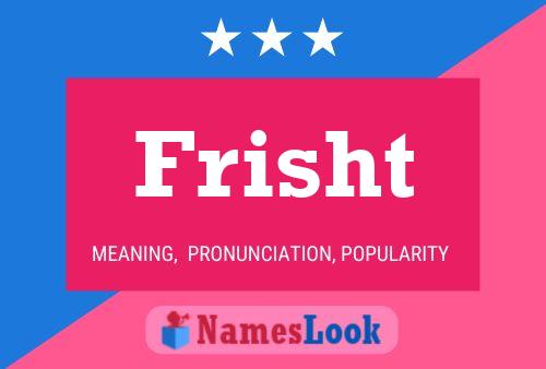 Frisht Name Poster