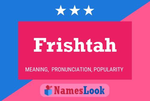 Frishtah Name Poster