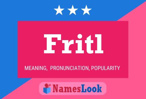 Fritl Name Poster