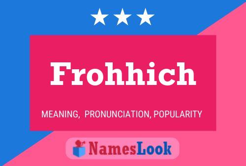 Frohhich Name Poster