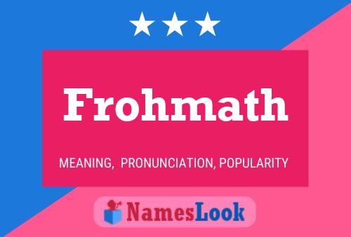 Frohmath Name Poster