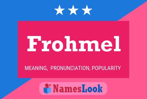 Frohmel Name Poster