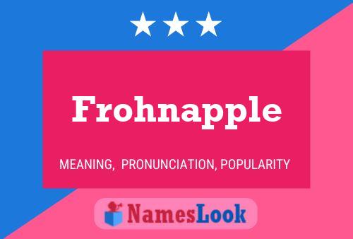 Frohnapple Name Poster