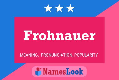 Frohnauer Name Poster