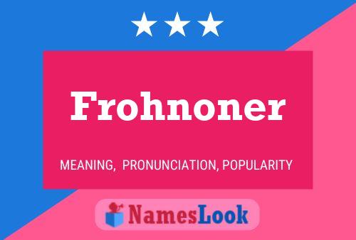 Frohnoner Name Poster