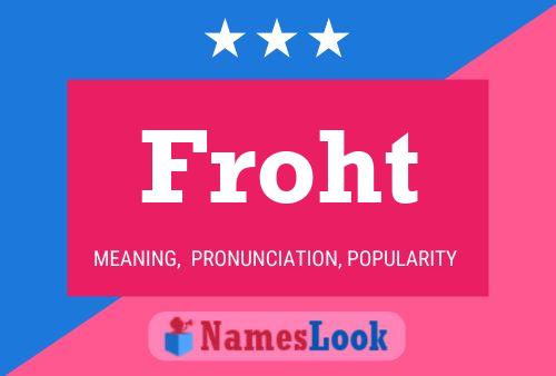 Froht Name Poster