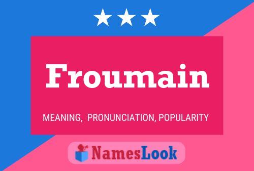 Froumain Name Poster