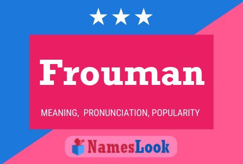 Frouman Name Poster