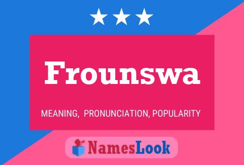 Frounswa Name Poster