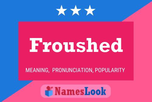 Froushed Name Poster