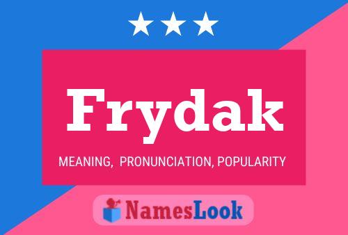 Frydak Name Poster