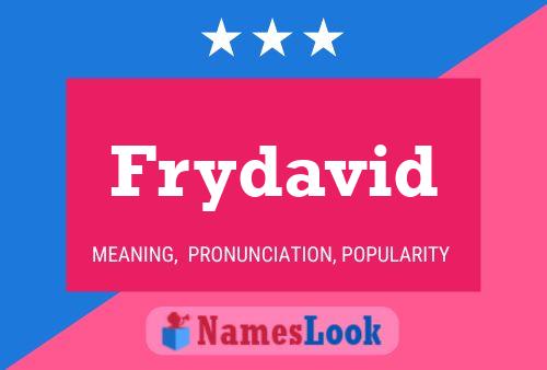 Frydavid Name Poster