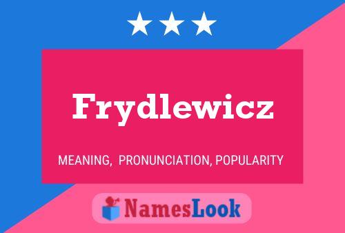 Frydlewicz Name Poster