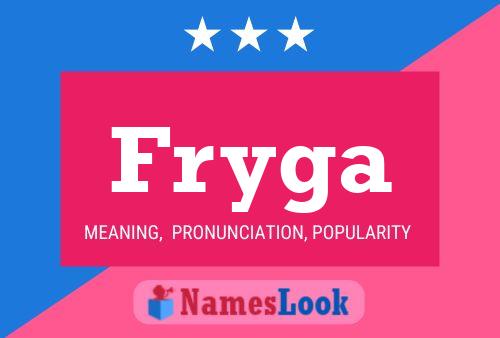 Fryga Name Poster