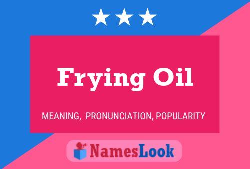 Frying Oil Name Poster