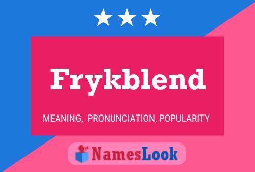 Frykblend Name Poster