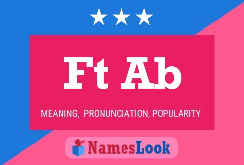 Ft Ab Name Poster