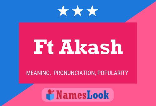 Ft Akash Name Poster