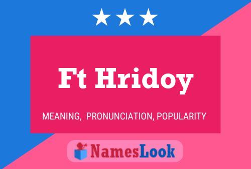 Ft Hridoy Name Poster