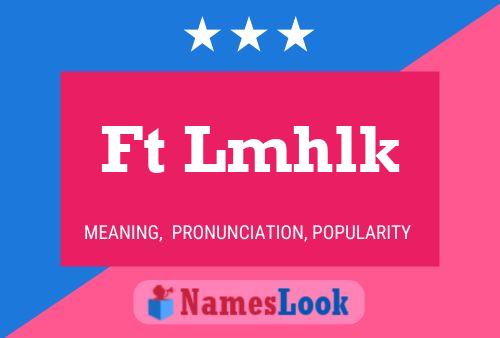 Ft Lmhlk Name Poster