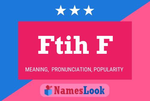 Ftih F Name Poster