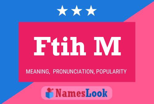 Ftih M Name Poster