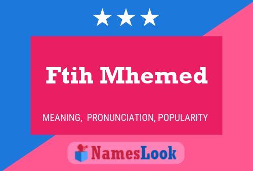 Ftih Mhemed Name Poster