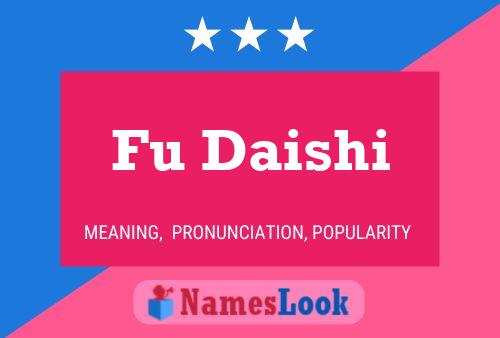 Fu Daishi Name Poster