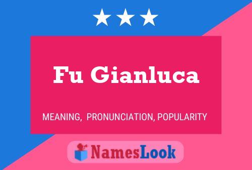 Fu Gianluca Name Poster