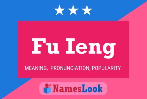 Fu Ieng Name Poster