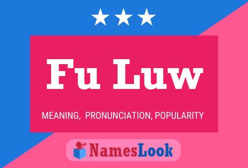 Fu Luw Name Poster