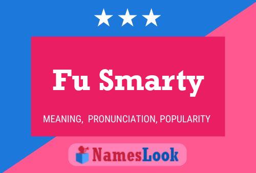 Fu Smarty Name Poster