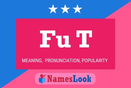 Fu T Name Poster