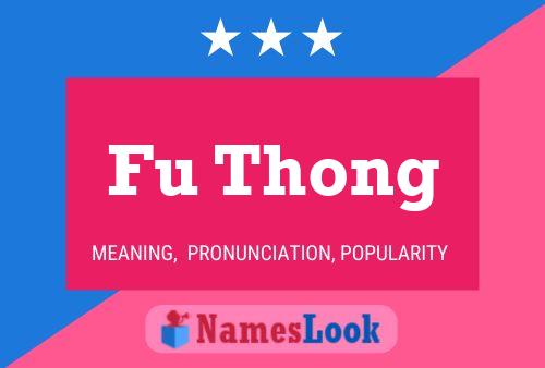 Fu Thong Name Poster