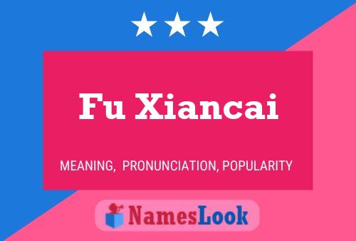 Fu Xiancai Name Poster