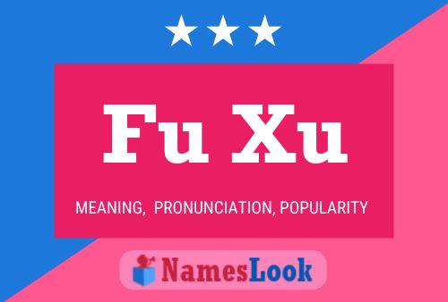 Fu Xu Name Poster