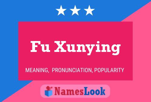 Fu Xunying Name Poster