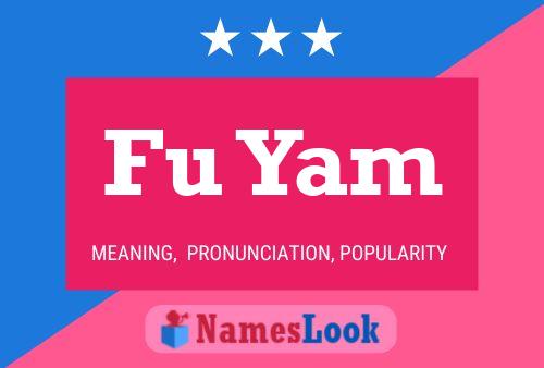 Fu Yam Name Poster