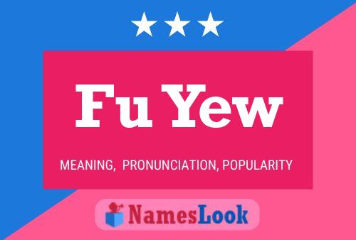 Fu Yew Name Poster