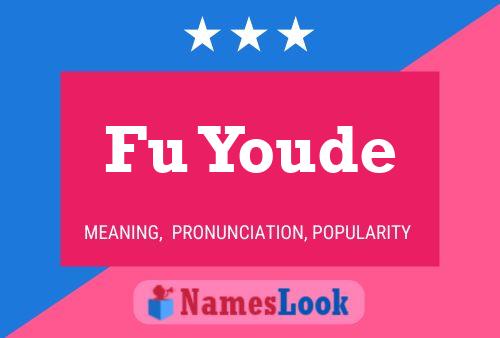 Fu Youde Name Poster