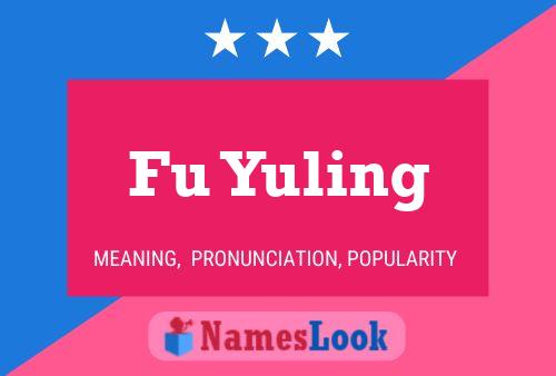 Fu Yuling Name Poster