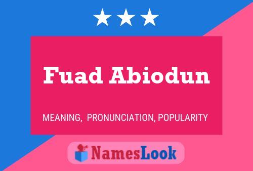 Fuad Abiodun Name Poster