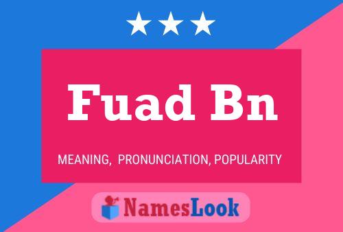 Fuad Bn Name Poster