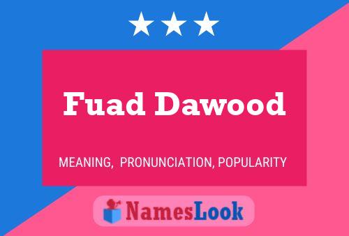 Fuad Dawood Name Poster