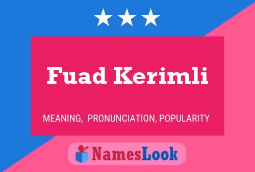 Fuad Kerimli Name Poster