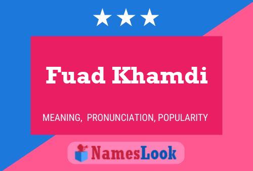 Fuad Khamdi Name Poster