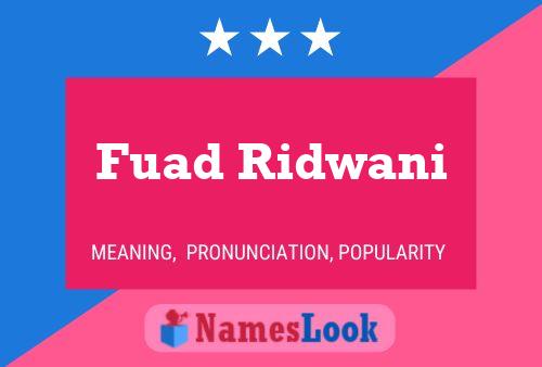 Fuad Ridwani Name Poster