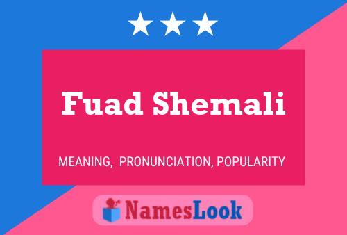 Fuad Shemali Name Poster