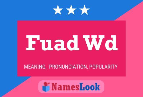 Fuad Wd Name Poster